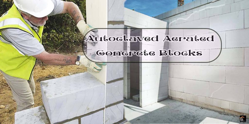 Definitive Guide to Autoclaved Aerated Concrete Blocks