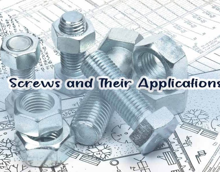 An In-Depth Look at Types of Screws and Their Ideal Applications